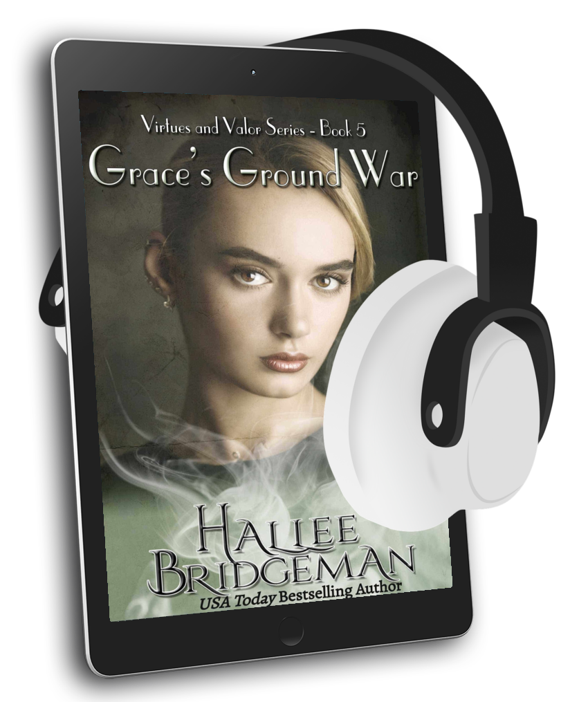 Grace's Ground War - Part 5 of the Virtues and Valor Series