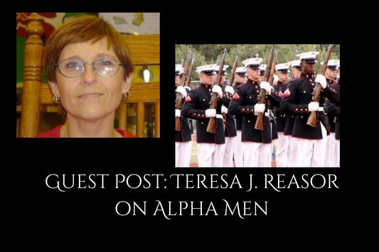 Guest Post: Teresa J. Reasor on Alpha Men
