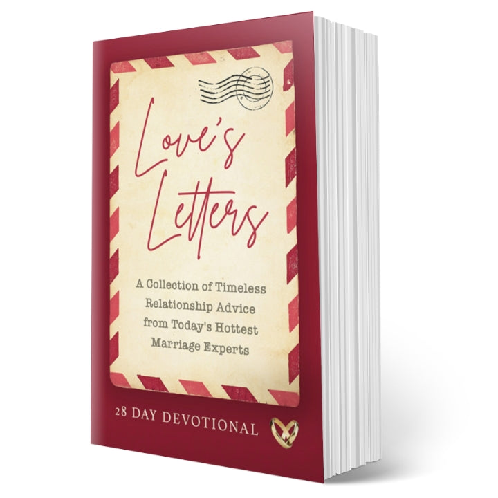 Love's Letters A Collection of Timeless Relationship Advice from Today’s Hottest Marriage Experts