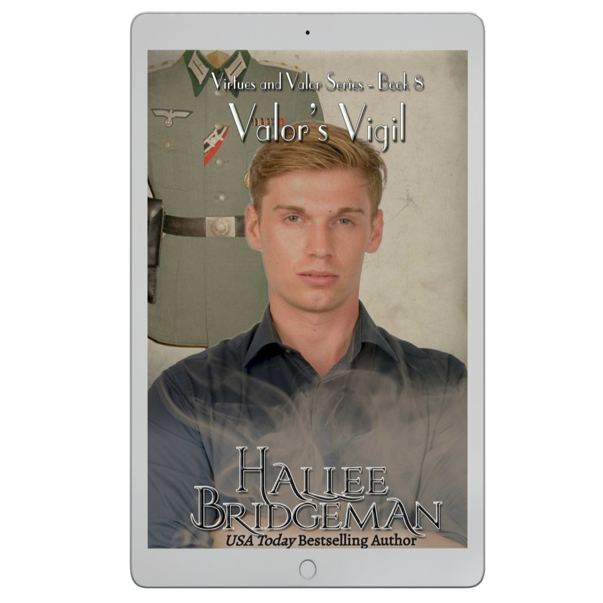 Valor's Vigil - Part 8 of the Virtues and Valor Series