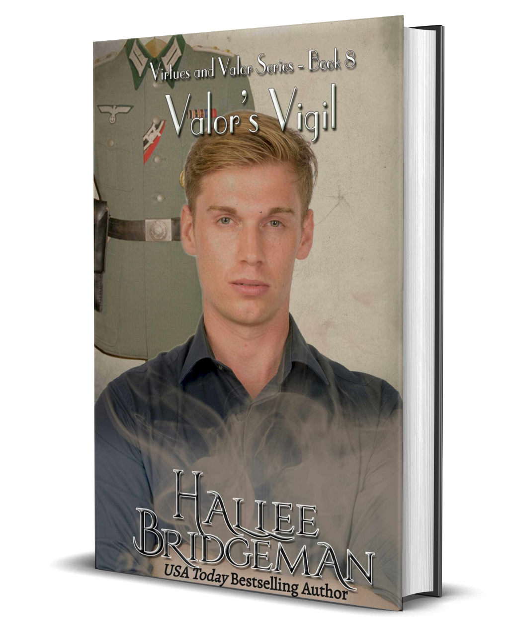 Valor's Vigil - Part 8 of the Virtues and Valor Series