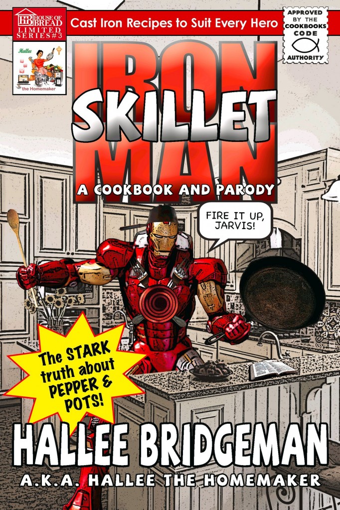 Iron Skillet Man; The Stark Truth About Pepper and Pots book cover