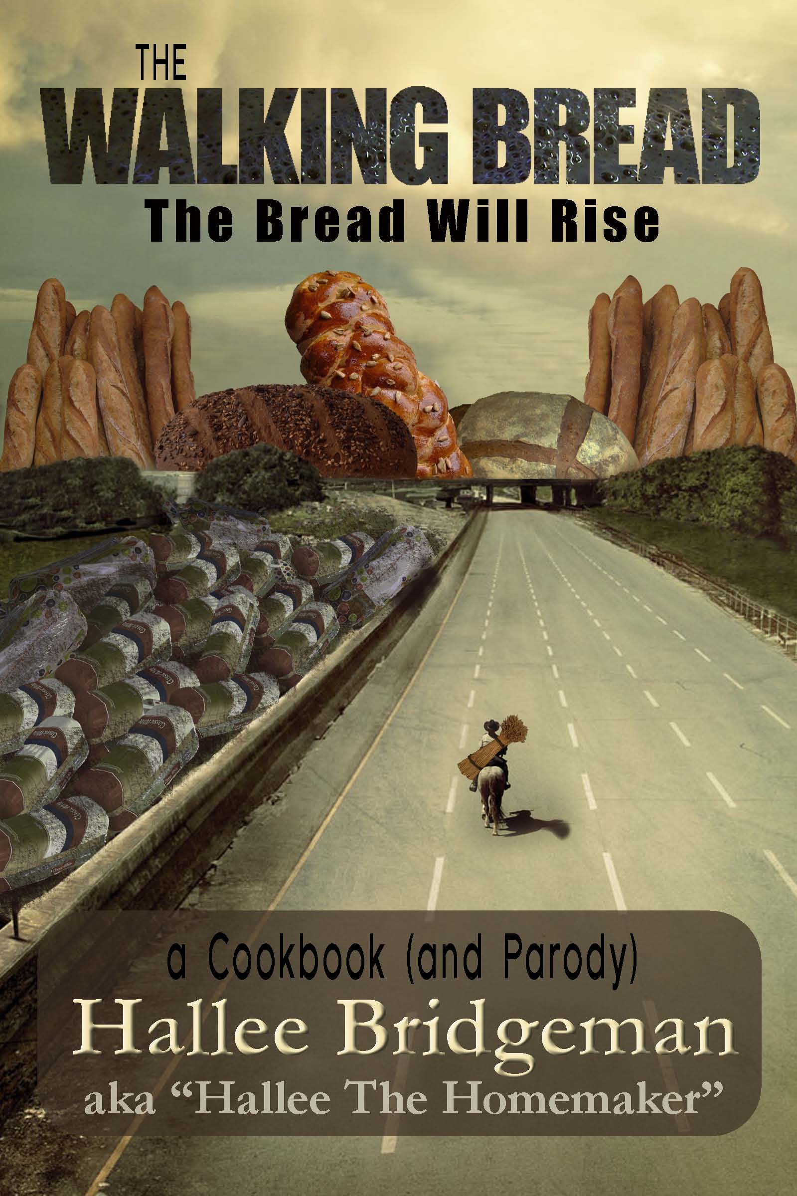 The Walking Bread; The Bread Will Rise book cover